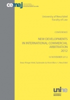 New Developments in International Commercial Arbitration 2012 - 