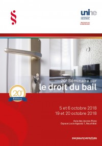 20e Séminaire sur le droit du bail - 1ère édition