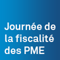 Journée de la fiscalité des PME 