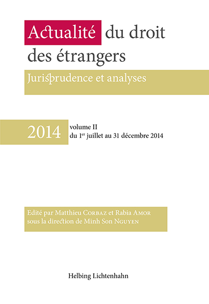 2014 - Actualité du droit des étrangers - Vol. II