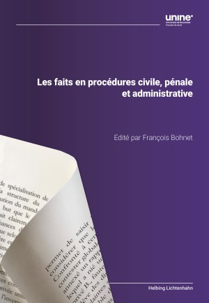 Les faits en procédures civile, pénale et administrative