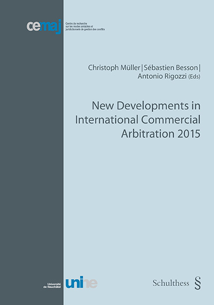 New Developments in International Commercial Arbitration 2015