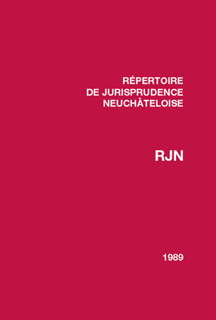 Recueil de jurisprudence neuchâteloise 1989